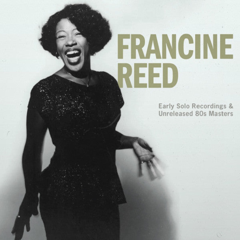 Francine Reed – Early Solo Recordings & Unreleased 80s Masters – CD